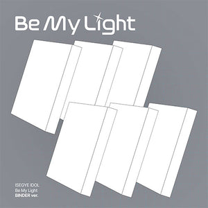 [PRE-ORDER] ISEGYE IDOL (이세계아이돌) ALBUM - [Be My Light] (BINDER Ver.)