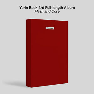[PRE-ORDER] YERIN BAEK (백예린) 3RD FULL ALBUM - [Flash and Core]