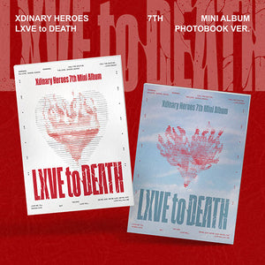 [PRE-ORDER] XDINARY HEROES (엑스디너리 히어로즈) ALBUM - [LXVE to DEATH]
