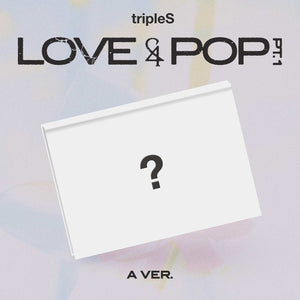 [PRE-ORDER] tripleS (트리플에스) Album - [LOVE&POP pt.1]