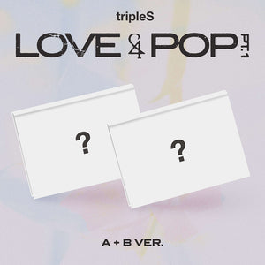 [PRE-ORDER] tripleS (트리플에스) Album - [LOVE&POP pt.1]