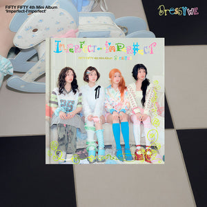 [PRE-ORDER] FIFTY FIFTY (피프티 피프티) 4th Mini Album - [Imperfect-I'mperfect]
