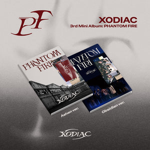 [PRE-ORDER] XODIAC (소디엑) 3rd Mini Album - [PHANTOM FIRE]