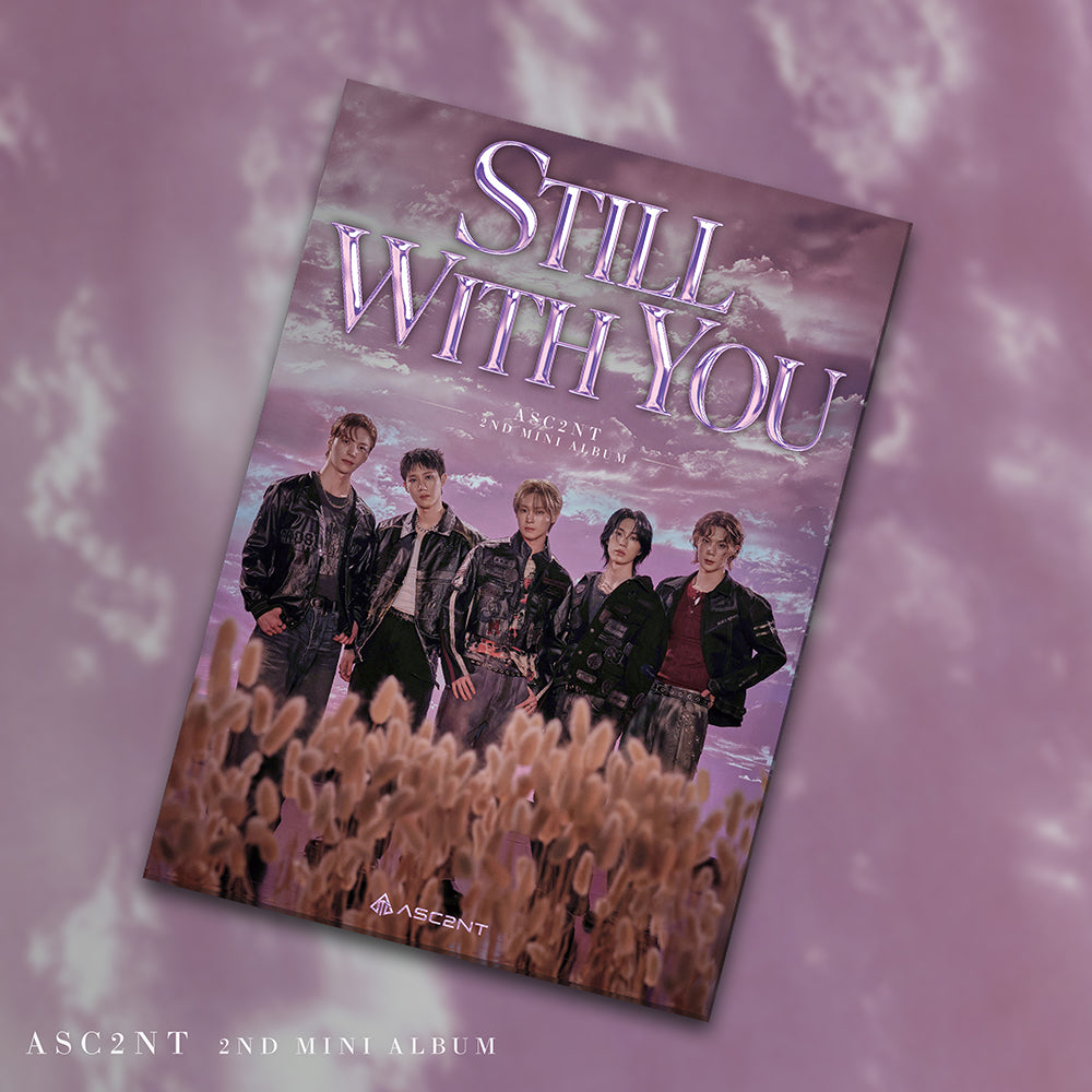 [PRE-ORDER] ASC2NT (어센트) 2nd Mini Album - [Still with you]