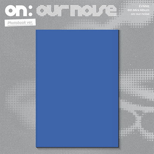 [PRE-ORDER] EVNNE (이븐) 6th Mini Album - [on: our noise]