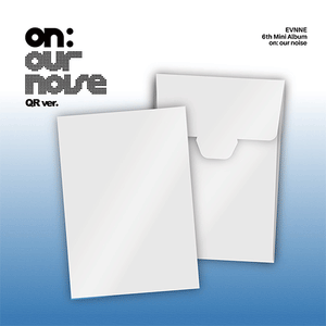 [PRE-ORDER] EVNNE (이븐) 6th Mini Album - [on: our noise] (QR Ver.)