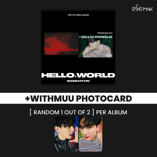 BAEKHYUN (백현) 4TH MINI ALBUM - [HELLO, WORLD] (PHOTOBOOK VER. +EXCLUSIVE PHOTOCARD)