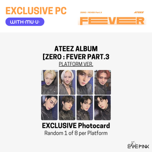 ATEEZ (에이티즈) ALBUM - [ZERO : FEVER Part.3] (PLATFORM VER. + EXCLUSIVE PHOTOCARD)
