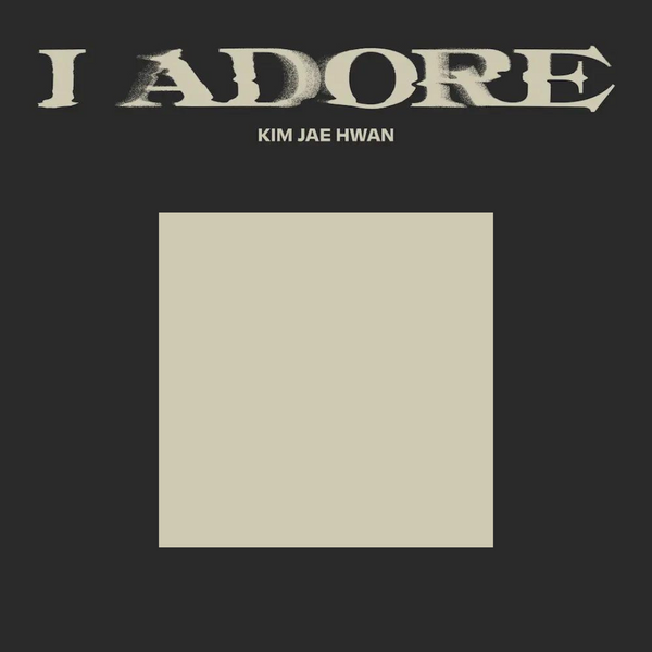 [PRE-ORDER] KIM JAE HWAN (김재환) 7TH MINI ALBUM - [I ADORE]