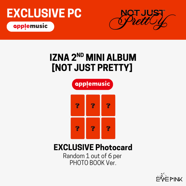 [PRE-ORDER] izna (이즈나) 2nd Mini Album - [Not Just Pretty] (PHOTOBOOK Ver. +EXCLUSIVE PHOTOCARD)