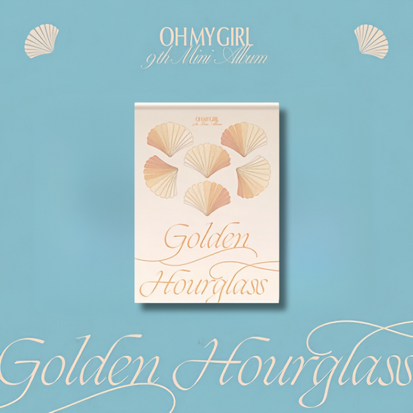 OH MY GIRL (오마이걸) - 9TH MINI ALBUM [Golden Hourglass]