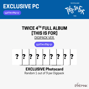 TWICE (트와이스) 4TH FULL ALBUM - [THIS IS FOR] (DIGIPACK ver. +EXCLUSIVE PHOTOCARD)