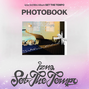 [PRE-ORDER] izna (이즈나) 3rd Mini Album - [SET THE TEMPO] (PHOTOBOOK Ver.)