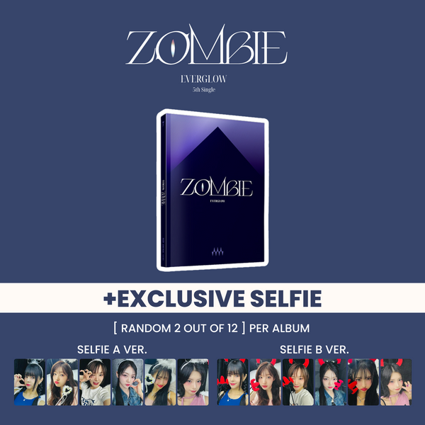 EVERGLOW (에버글로우) 5TH SINGLE ALBUM - [ZOMBIE] (+EXCLUSIVE SELFIE)