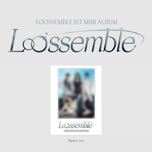 LOOSSEMBLE (루셈블) 1ST MINI ALBUM - [LOOSSEMBLE]