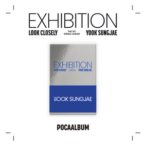 YOOK SUNGJAE (육성재) 1ST SINGLE ALBUM - [EXHIBITION: Look Closely] (POCA ALBUM)