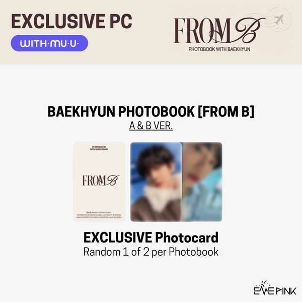 BAEKHYUN (백현) PHOTOBOOK - [FROM B] (+EXLCUSIVE PHOTOCARD)