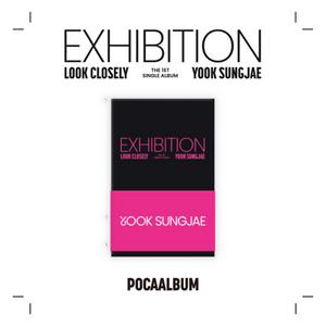 YOOK SUNGJAE (육성재) 1ST SINGLE ALBUM - [EXHIBITION: Look Closely] (POCA ALBUM)