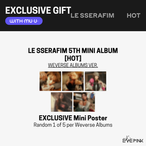 (KOR VER.) LE SSERAFIM (르세라핌) 5TH MINI ALBUM - [HOT] (Weverse Albums Ver. +EXCLUSIVE PHOTOCARD)