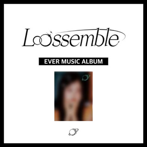 LOOSSEMBLE (루셈블) 1ST MINI ALBUM - [LOOSSEMBLE] (EVER MUSIC ALBUM VER)