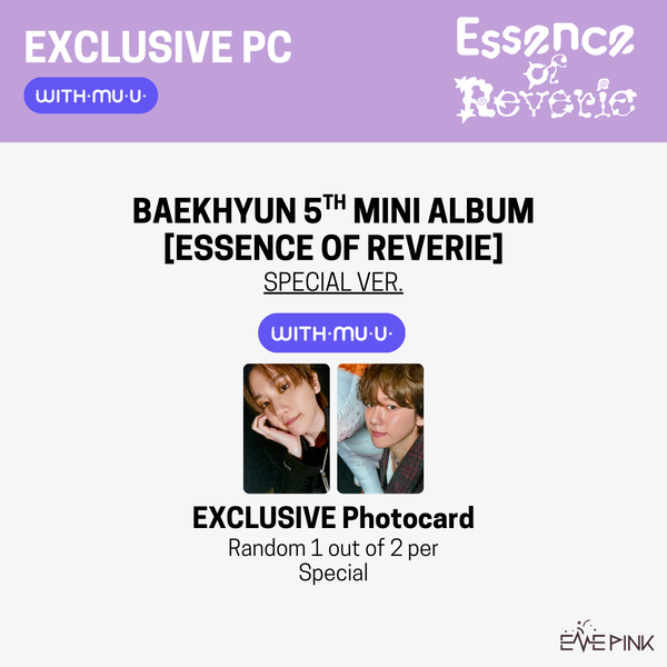 BAEKHYUN (백현) 5TH MINI ALBUM - [Essence of Reverie] (Special Edition/ Kkuru Jam Ver. +EXCLUSIVE PHOTOCARD)