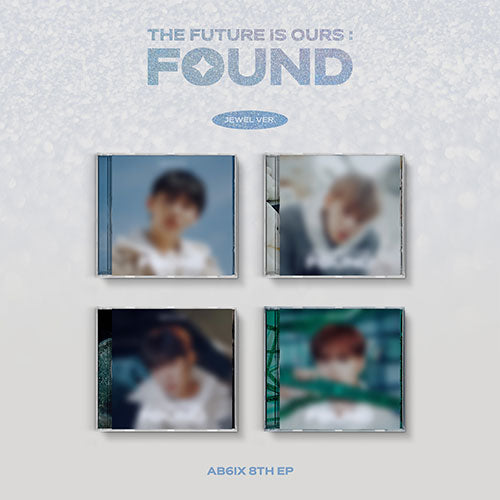 AB6IX (에이비식스) 8TH EP ALBUM - [THE FUTURE IS OURS: FOUND] (JEWEL VER.)