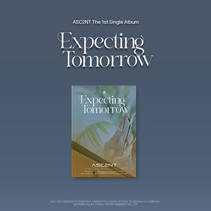 ASC2NT (어센트) 1ST SINGLE ALBUM - [EXPECTING TOMORROW]