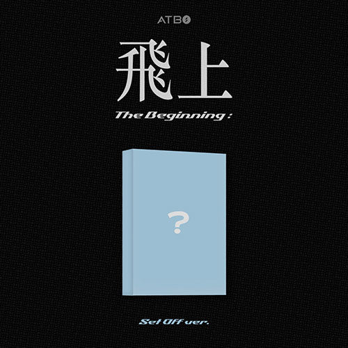 ATBO (에이티비오) - 3RD MINI ALBUM [The Beginning : 飛上] (Set Off ver.) (META)