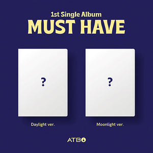 ATBO (에이티비오) 1ST SINGLE ALBUM - [MUST HAVE] (+EXCLUSIVE PHOTOCARD)