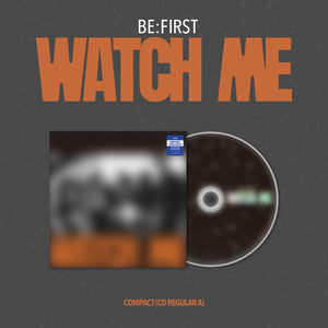 [PRE-ORDER] (U.S. VER) BE:FIRST - [WATCH ME] (Compact Ver. + 82EVENT Exclusive)