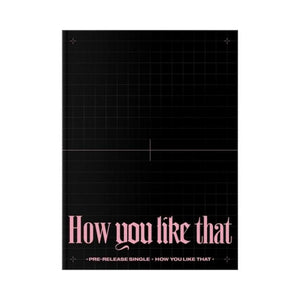 BLACKPINK (블랙핑크) SPECIAL EDITION ALBUM - [How You Like That] - EVE PINK K-POP