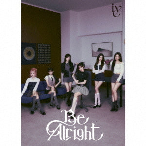IVE (아이브) 3RD JAPAN ALBUM - [Be Alright]