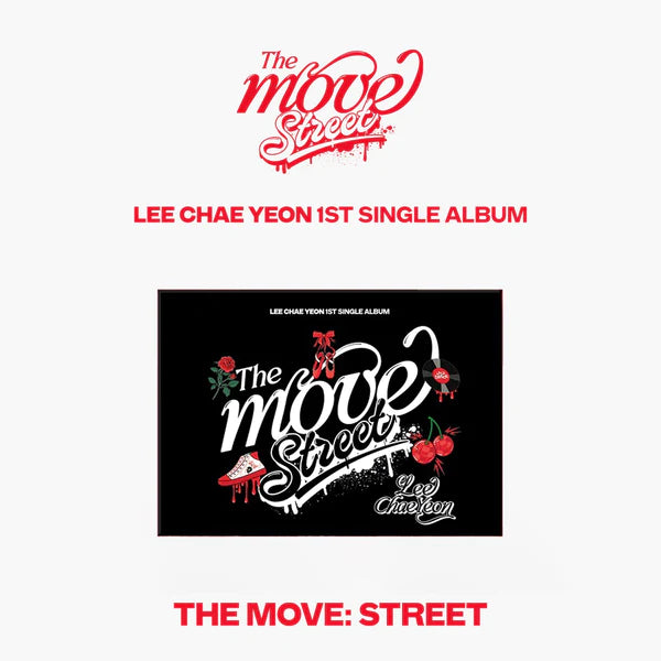 LEE CHAEYEON (이채연) 1ST SINGLE ALBUM - [The Move: Street] (POCA VER)