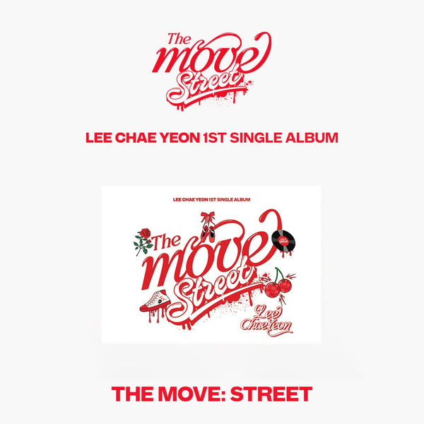 LEE CHAEYEON (이채연) 1ST SINGLE ALBUM - [The Move: Street] (POCA VER)