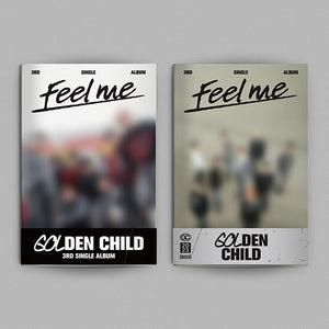 GOLDEN CHILD (골든차일드) 3RD SINGLE ALBUM - [FEEL ME]