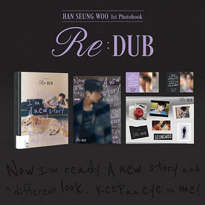 HAN SEUNGWOO (한승우) - 1st Photobook [Re;DUB]