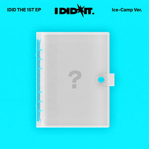 IDID (아이딧) 1st Mini EP Album - [I did it] (Ice-Camp Special Edition Ver.)