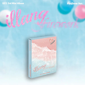 ILY:1 (아일리원) 3RD MINI ALBUM - [illang:Firework] (Platform ver.)