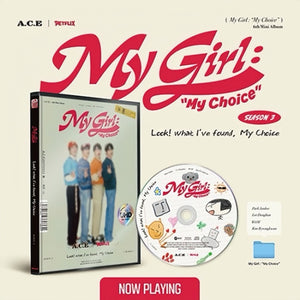 A.C.E (에이스 ) 6TH MINI ALBUM [MY GIRL: MY CHOICE]