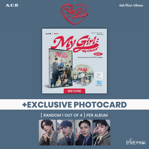 A.C.E (에이스) 6TH MINI ALBUM - [My Girl : “My Choice”] (+ EXCLUSIVE PHOTOCARD)