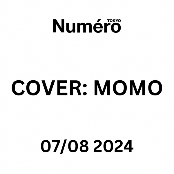 [PRE-ORDER] NUMERO TOKYO JAPAN - 07/08 2024 [COVER : MOMO]