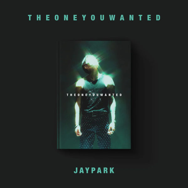 JAY PARK (박재범) ALBUM - [THE ONE YOU WANTED]