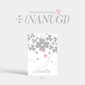 JUST B (저스트비) 4TH MINI ALBUM - [÷ (NANUGI)]