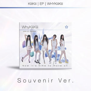 KiiiKiii (키키) EP Album - [WhyKiiiKiii] (SOUVENIR VER./ DIGIPACK)