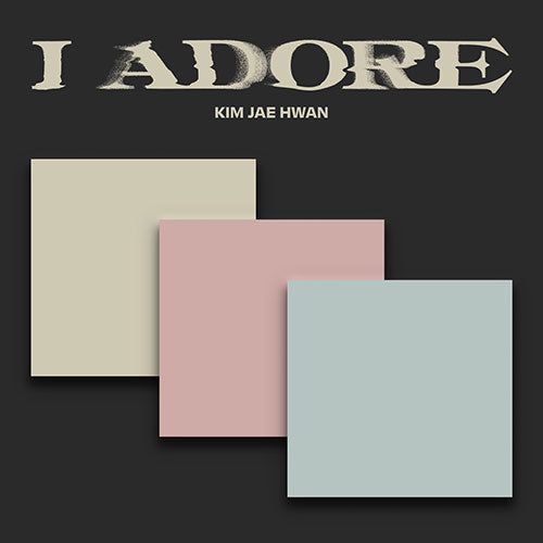 [PRE-ORDER] KIM JAE HWAN (김재환) 7TH MINI ALBUM - [I ADORE]