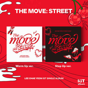 LEE CHAEYEON (이채연) 1ST SINGLE ALBUM - [The Move: Street] (KIT VER)