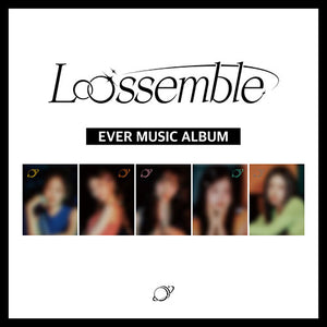 LOOSSEMBLE (루셈블) 1ST MINI ALBUM - [LOOSSEMBLE] (EVER MUSIC ALBUM VER)