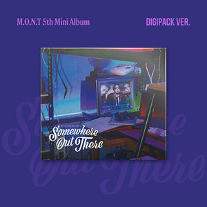 M.O.N.T (몬트) 5TH MINI ALBUM - [Somewhere Out There] (DIGIPACK VER.)