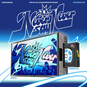 ZEROBASEONE (제로베이스원) 1st Full Album - [NEVER SAY NEVER] (PHOTOBOOK Ver.)