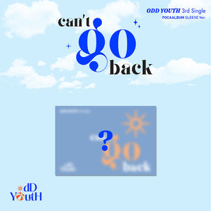 [PRE-ORDER] ODD YOUTH (오드유스) 3rd Single Album - [can't go back] (POCAALBUM SLEEVE Ver.)